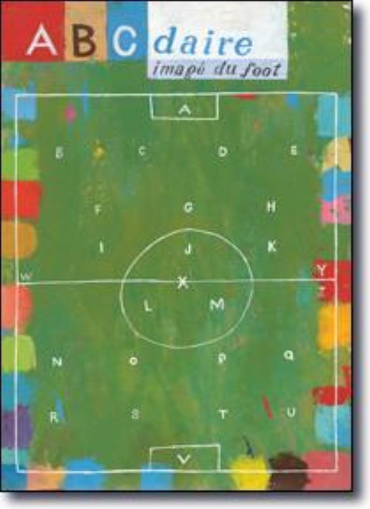 "ABCdaire-imagé du foot" Betrand Dubois / Bilderbuch Französisch