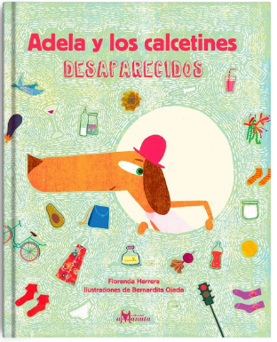 Adela y los calcetines desaparecidos / Kinderbuch Spanisch / Florencia Herrera / Bernardita Ojeda