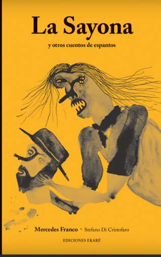 La Sayona y otros cuentos de espantos / Kinderbuch Spanisch / Mercedes Franco / Stefano Di Cristofaro