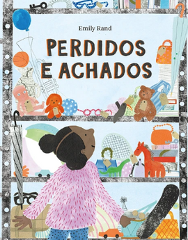 Perdidos e achados / Kinderbuch Portugiesisch / Emily Rand