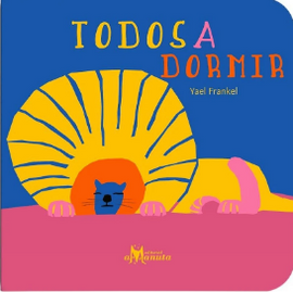 Todos a dormir / Kinderbuch Spanisch / Yael Frankel