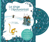 Le singe et l’épouvantail / Kinderbuch Französisch / Pierre Senges / Albertine / Arnaud Marzorati