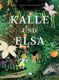 Kalle und Elsa / Kinderbuch Deutsch / Jenny Westin Verona / Jesús Verona