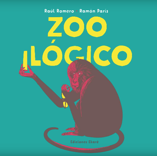 Zooilógico / Kinderbuch Spanisch / Raúl Romero / Ramón París