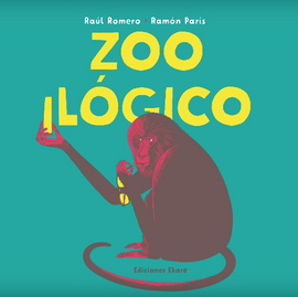 Zooilógico / Kinderbuch Spanisch / Raúl Romero / Ramón París