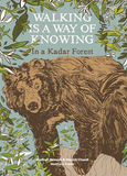 Walking is a way of knowing / Kinderbuch aus Indien / Madhuri Ramesh / Manish Chandi / Matthew Frame