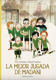 La mejor jugada de Madani / Fran Pintadera / Raquel Catalina