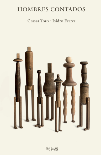 Hombres contados / Bilderbuch Spanisch / Grassa Toro  / Isidro Ferrer