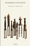 Hombres contados / Bilderbuch Spanisch / Grassa Toro  / Isidro Ferrer