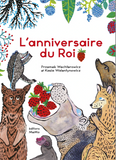 L'anniversaire du Roi / Kinderbuch Französisch / Przemek Wechterowicz / Kasia Walentynowicz