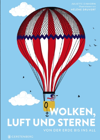 Wolken, Luft und Sterne - Von der Erde bis ins All / Kinderbuch Deutsch / Hélène Druvert / Juliette Einhorn