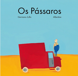 Os Pássaros / Kinderbuch Portugiesisch / Germano Zullo / Albertine
