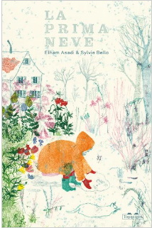 La prima neve / Kinderbuch Italienisch / Elham Asadi / Sylvie Bello
