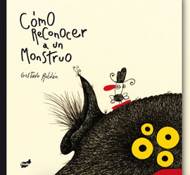 Cómo reconocer a un monstruo? / Kinderbuch Spanisch / Gustavo Roldán