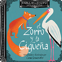 El Zorro y la Cigüeña  / Kinderbuch Spanisch / Esopo / Lemniscates