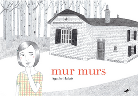 Mur Murs / Bilderbuch Französisch /  Agathe Halais
