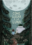 Cómo llegar a la luna / Kinderbuch Spanisch / Nicolás Schuff / Ana Sender