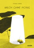 Milch ohne Honig / Kinderbuch Deutsch / Hanna Harms