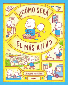 ¿Cómo será el más allá? / Kinderbuch Spanisch / Shinsuke Yoshitake