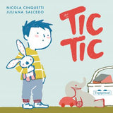 Tic tic / Kinderbuch Italienisch / Nicola Cinquetti / Juliana Salcedo Barrero