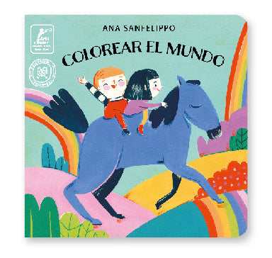 Colorear el mundo / Kinderbuch Spanisch / Ana Sanfelippo