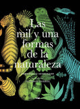 Las mil y una formas de la naturaleza / Emmanuelle Grundmann / Florence Guiraud