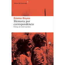 Memoria por Correspondencia / Jugendbuch Spanisch / Emma Reyes,