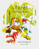 "La forêt invisible" Julia Woignier / Kinderbuch Französisch