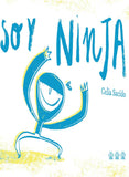 Soy Ninja / Celia Sacido / Kinderbuch auf Spanisch