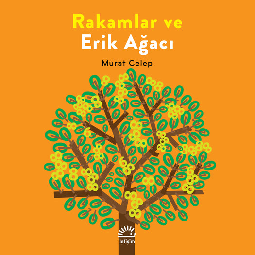 Rakamlar ve Erik Ağacı / Kinderbuch Türkisch / Murat Celep