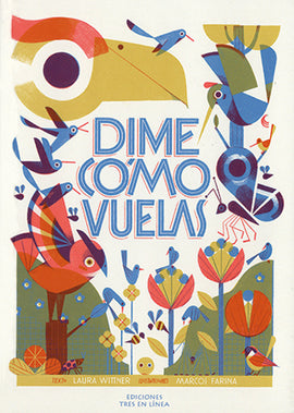 Dime cómo vuelas / Kinderbuch Spanisch / Laura Wittner / Marcos Farina