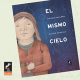 El mismo cielo / Bilderbuch Spanisch / Claudio Aguilera und Alexisi Segovia