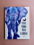 Una vida tan larga / Bilderbucher Spanisch / Giulia Vetri / Übersetzung von Blanca Gago