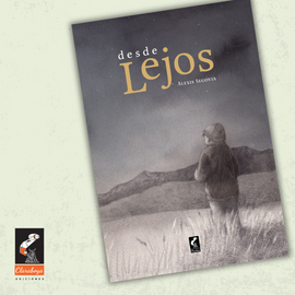 Desde lejos / Bilderbuch Spanisch / Alexis Segovia