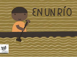 En un río / Bilderbucher Spanisch / Silent Book / Carlos Manuel Díaz Consuegra