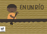En un río / Bilderbucher Spanisch / Silent Book / Carlos Manuel Díaz Consuegra