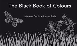 The Black Book of Colours / Bilderbuch Englisch / Menena Cottin / Illustration von Rosana Faria