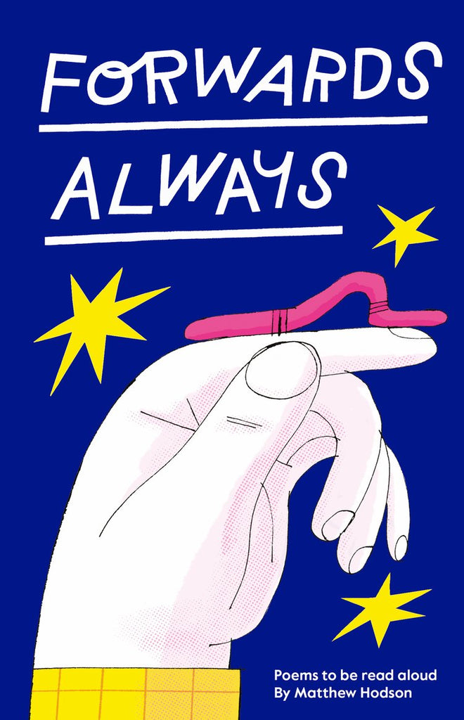 Forwards Always / Vorwärts immer / illustrierte Gedichte / Matthew Hodson