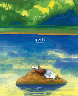 A & B Bons Amis /  Bilderbuch Franzosisch / Sara Donati