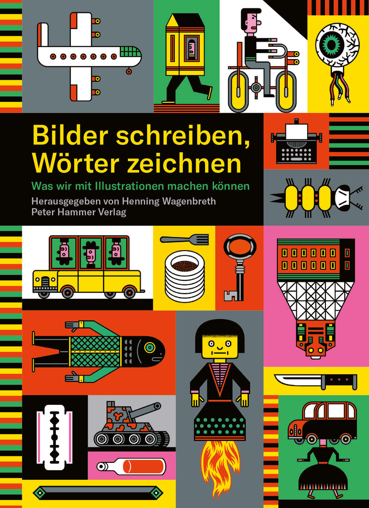 Bilder schreiben, Wörter zeichnen / Besonderes Bilderbuch Deutsch / Wagenbreth, Henning