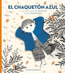 El chaquetón azul / Bilderbuch Spanisch / Version Inés Correa / Illustriert von Elisa Monsalve