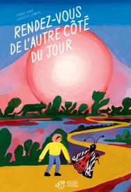 Rendez-vous de l'autre côté du jour / Bilderbuch Französisch / Thomas Vinau und Charlotte Lemaire