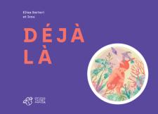 Déjà là / Bilderbuch Französisch / Elisa Sartori und Izou