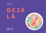 Déjà là / Bilderbuch Französisch / Elisa Sartori und Izou