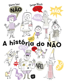 A História do Não / Bilderbuch Portugiesisch / Serge Bloch und Elena Levi