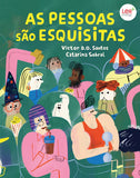 As Pessoas São Esquisitas / Bilderbuch Portugiesisch / Victor D. O. Santos & Catarina Sobral