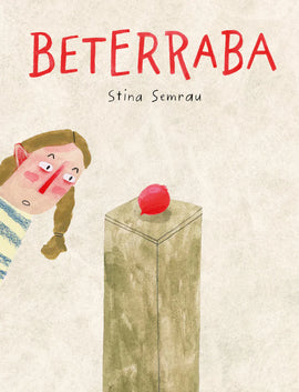 Beterraba / Silent Book/ Bilderbuch Portugiesisch / Stina Semrau