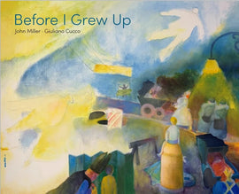 Before I Grew Up / Bilderbuch Englisch / John Miller / Illustration von Giuliano Cucco