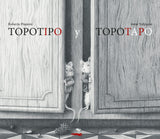 Topotipo y Topotapo / Spanisch buch / Roberto Piumini / illustriert von Irene Volpiano