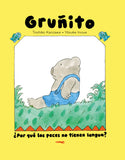 Gruñito ¿Por qué los peces no tienen lengua? / Bilderbuch Spanisch / Toshiko Kanzawa / Illustration von Yosuke Inoue